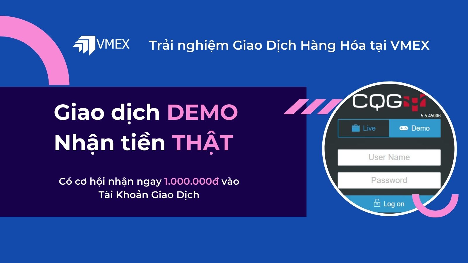 Giao Dịch Demo - Nhận Tiền Thật tháng 6/2021 | VMEX