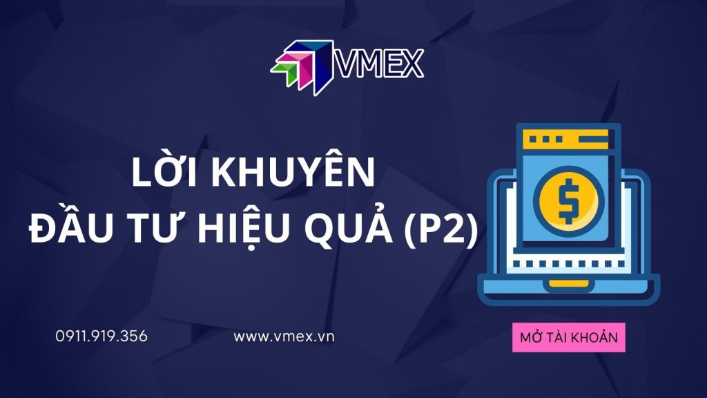 Lời khuyên đầu tư hiệu quả phần 2