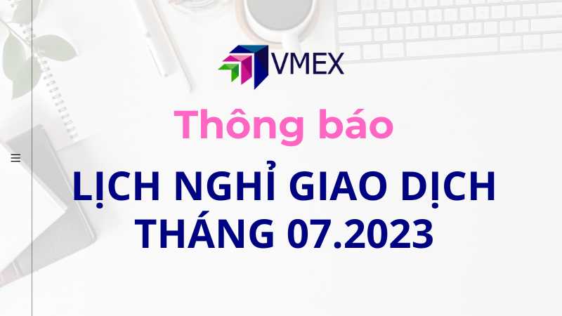 lich nghi giao dich 07.2023